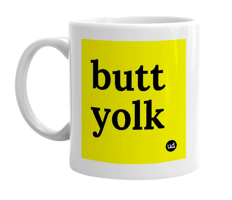 White mug with 'butt yolk' in bold black letters