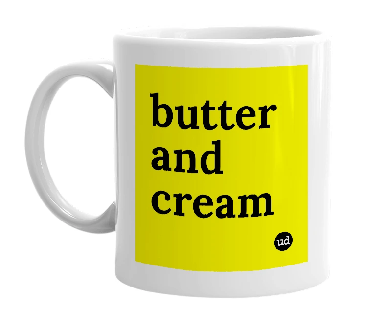 White mug with 'butter and cream' in bold black letters