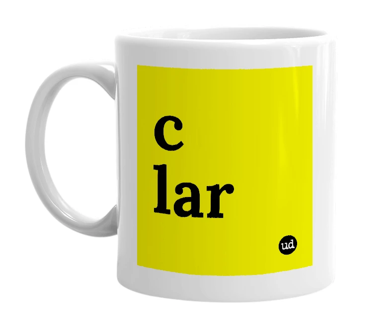 White mug with 'c lar' in bold black letters