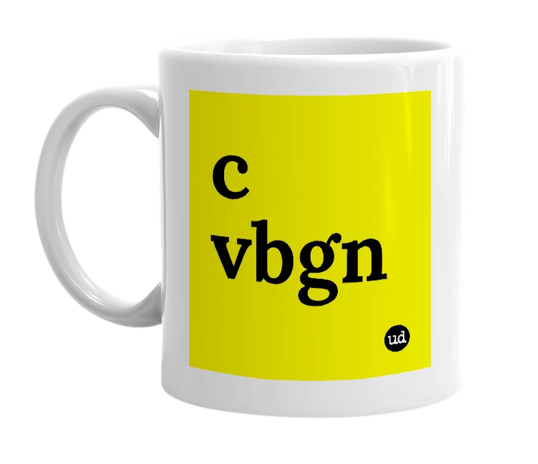 White mug with 'c vbgn' in bold black letters
