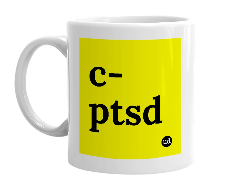 White mug with 'c-ptsd' in bold black letters