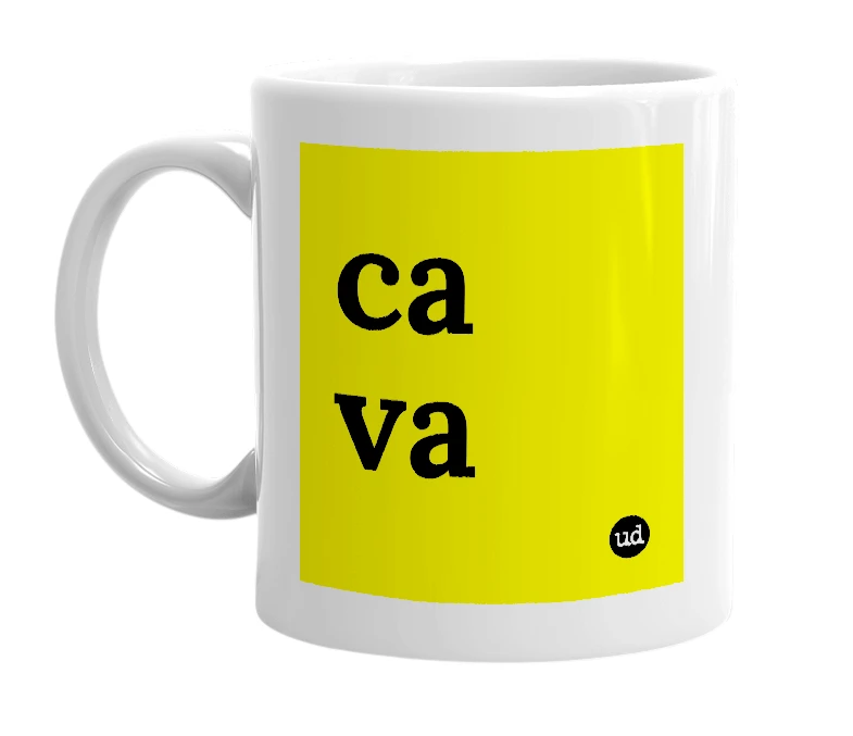 White mug with 'ca va' in bold black letters