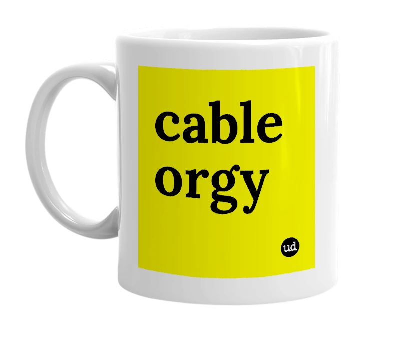 White mug with 'cable orgy' in bold black letters