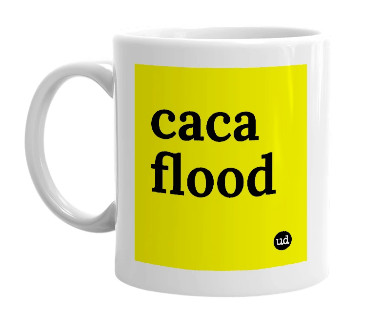 White mug with 'caca flood' in bold black letters