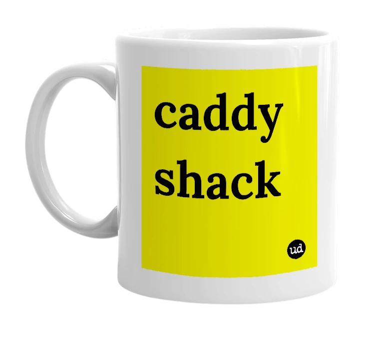 White mug with 'caddy shack' in bold black letters