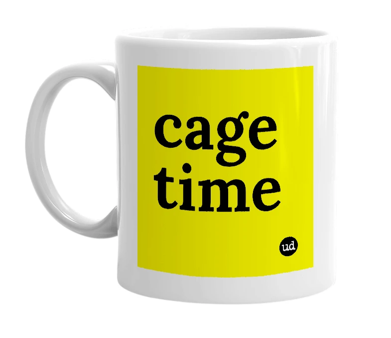 White mug with 'cage time' in bold black letters