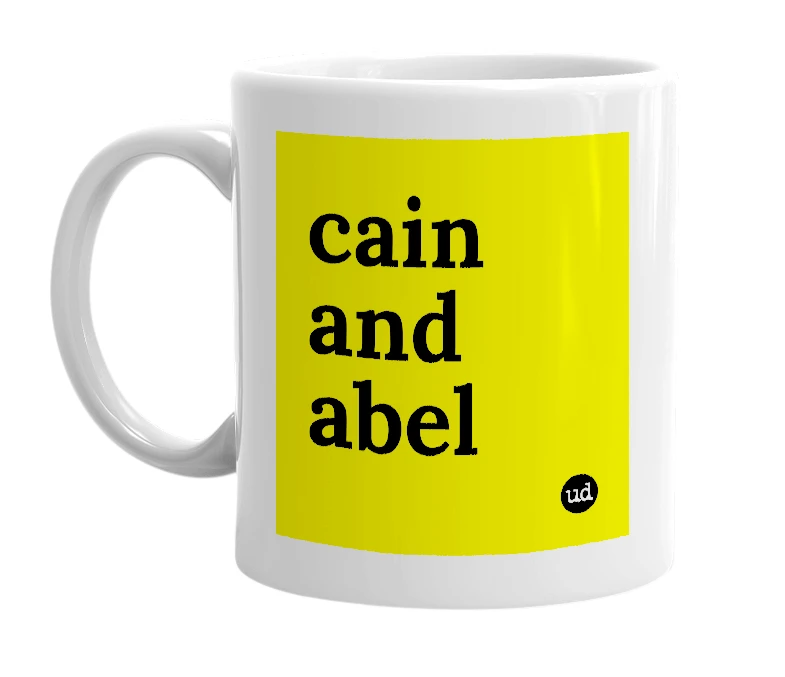 White mug with 'cain and abel' in bold black letters