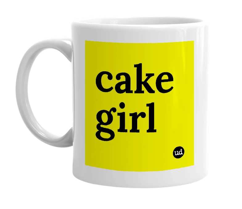 White mug with 'cake girl' in bold black letters