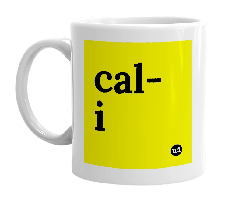 White mug with 'cal-i' in bold black letters