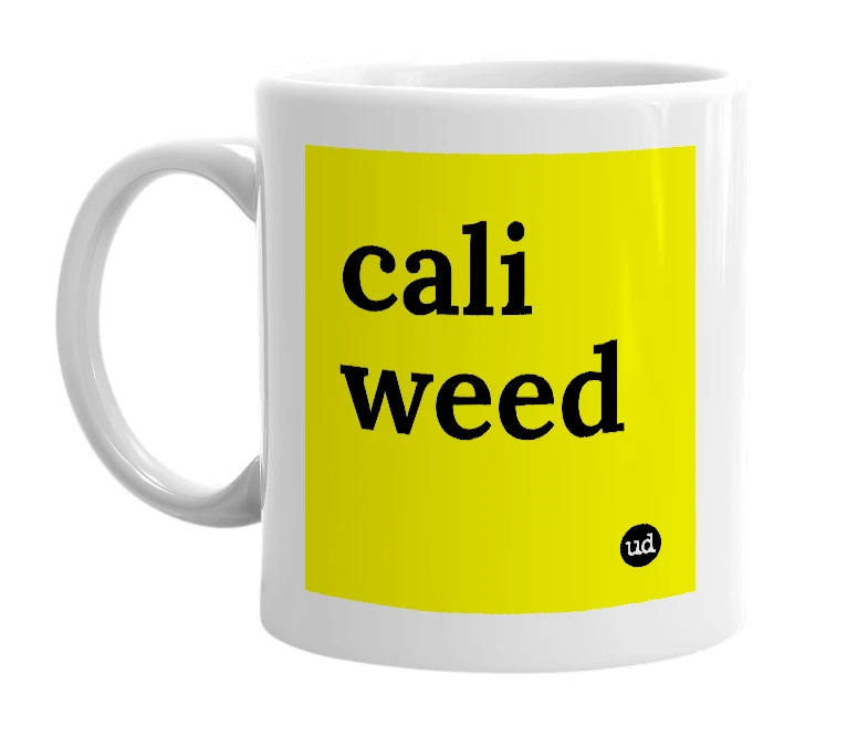 White mug with 'cali weed' in bold black letters