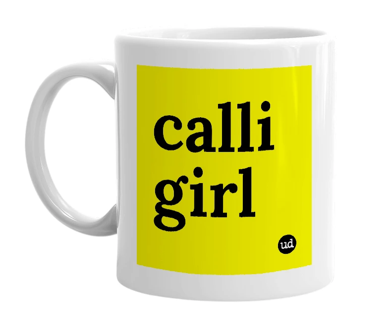 White mug with 'calli girl' in bold black letters