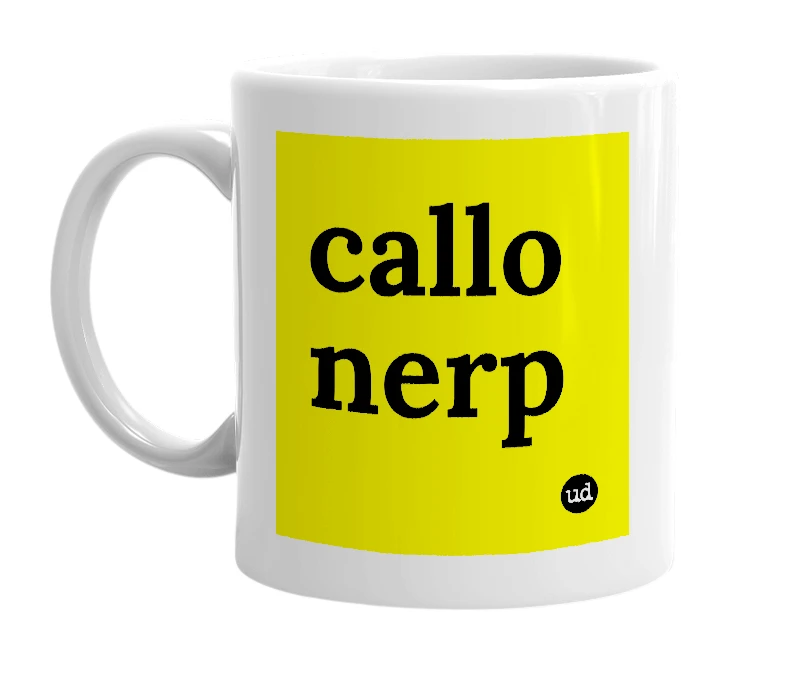 White mug with 'callo nerp' in bold black letters