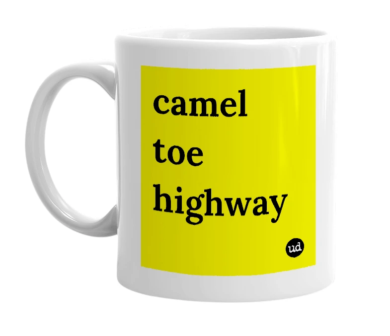 White mug with 'camel toe highway' in bold black letters