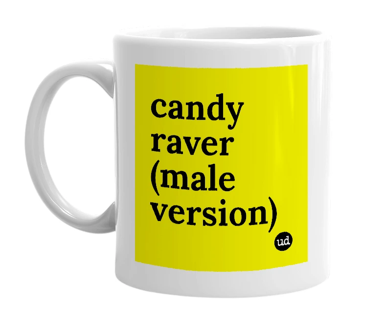 White mug with 'candy raver (male version)' in bold black letters