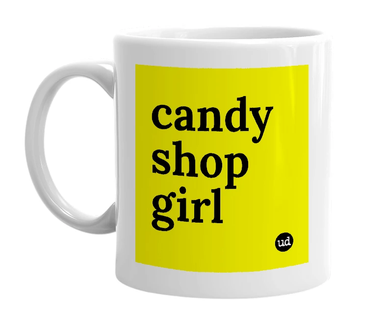 White mug with 'candy shop girl' in bold black letters