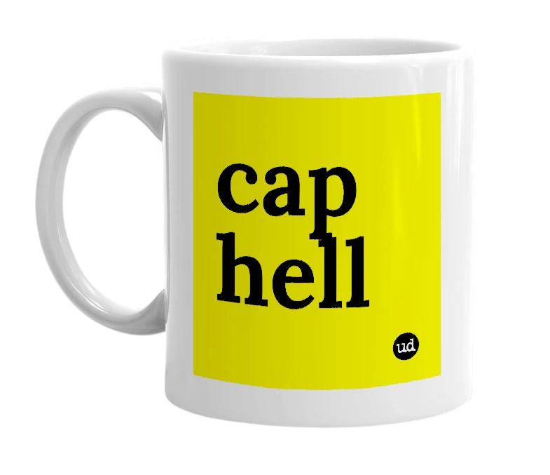 White mug with 'cap hell' in bold black letters