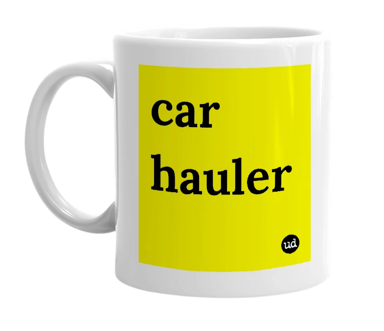 White mug with 'car hauler' in bold black letters