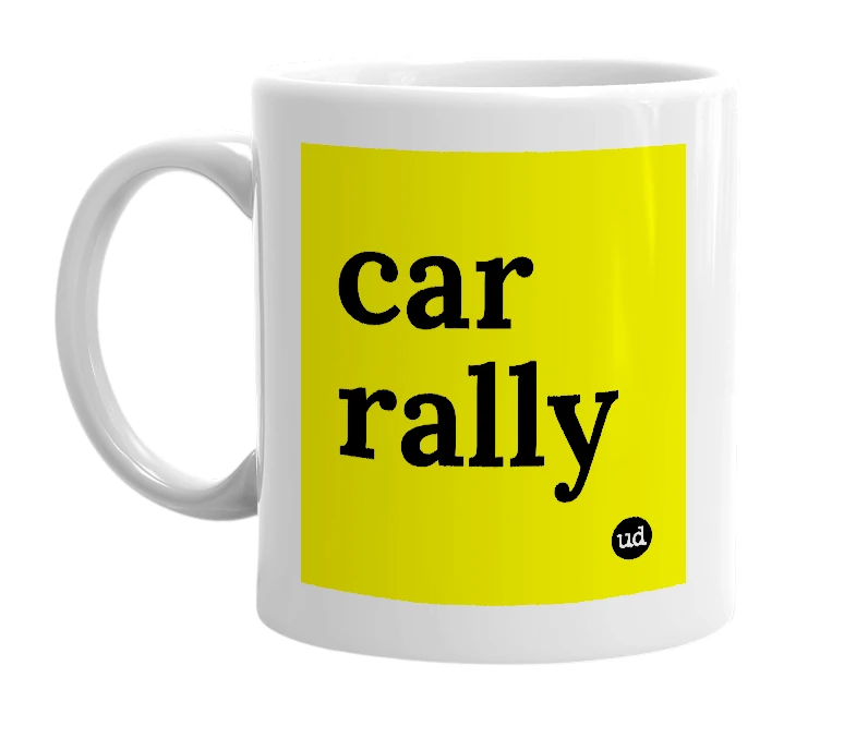 White mug with 'car rally' in bold black letters