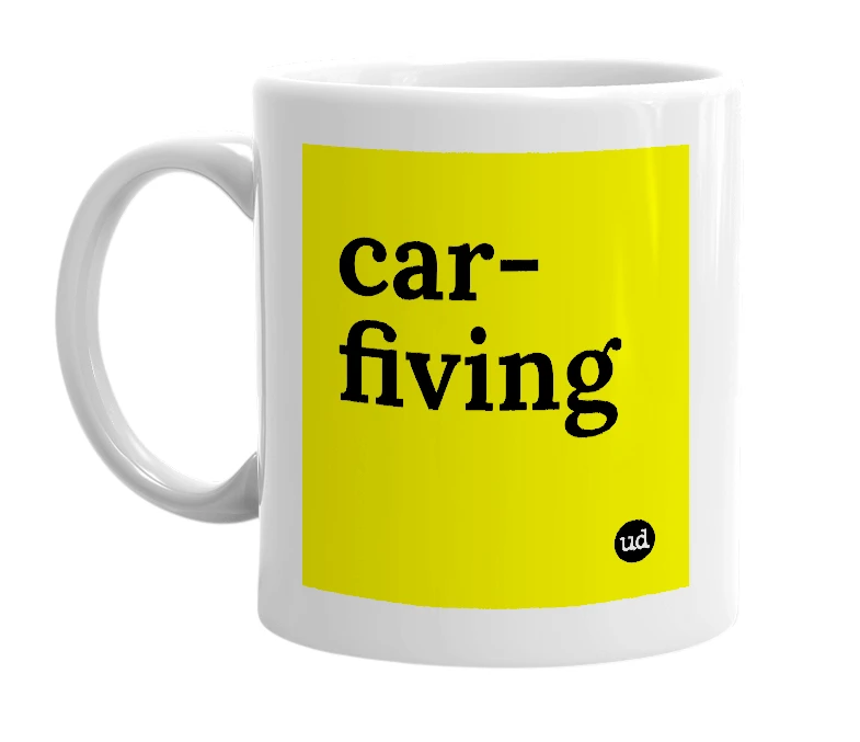 White mug with 'car-fiving' in bold black letters