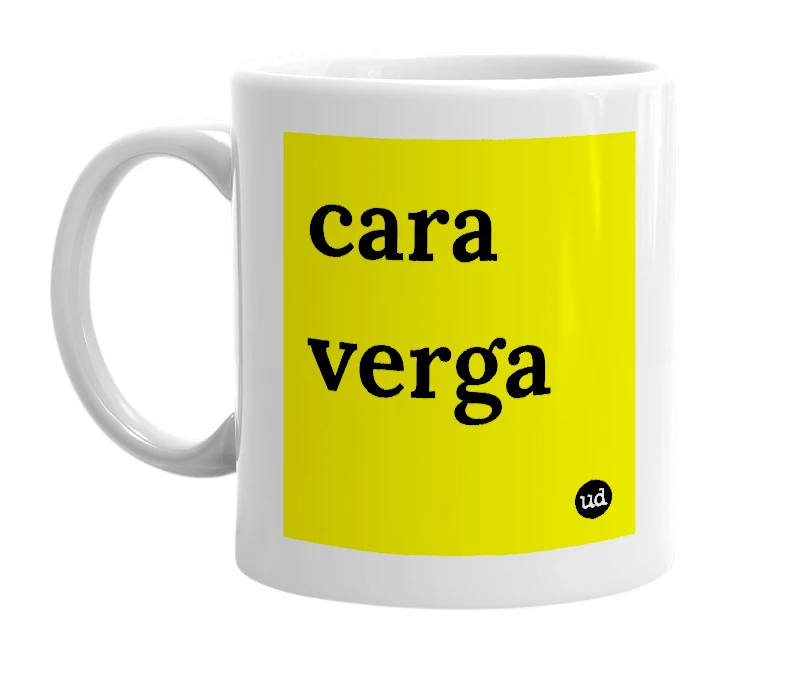 White mug with 'cara verga' in bold black letters