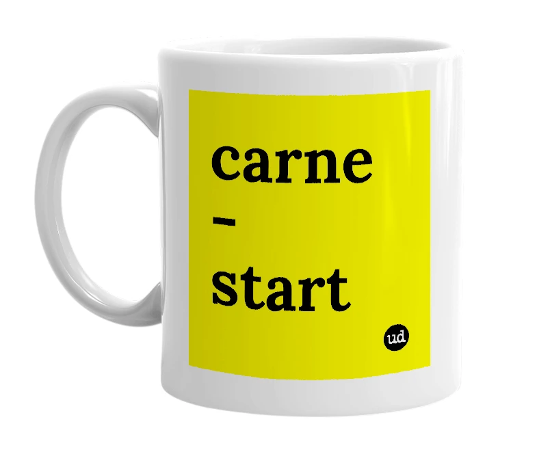 White mug with 'carne - start' in bold black letters