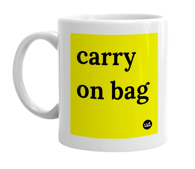 White mug with 'carry on bag' in bold black letters