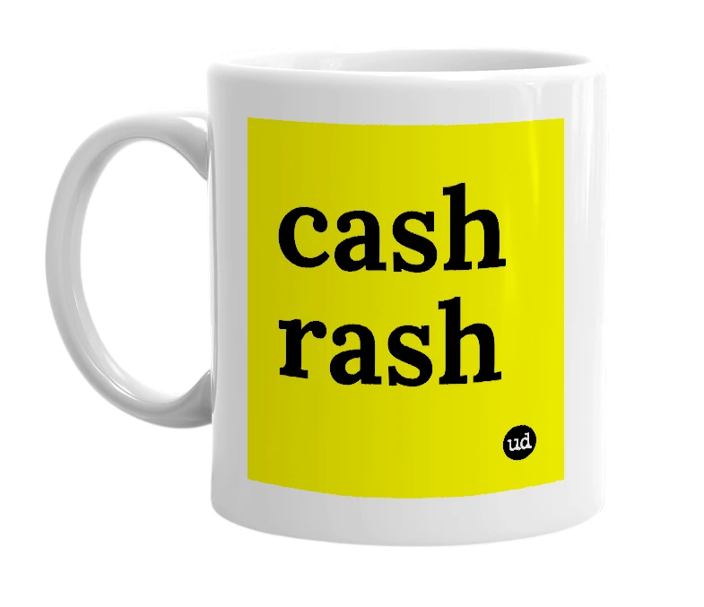 White mug with 'cash rash' in bold black letters