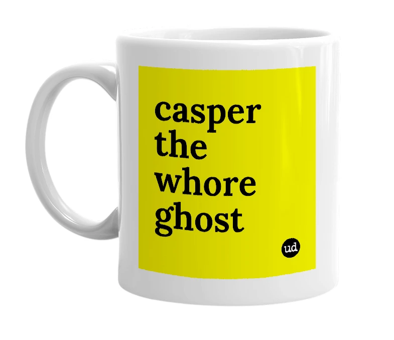 White mug with 'casper the whore ghost' in bold black letters
