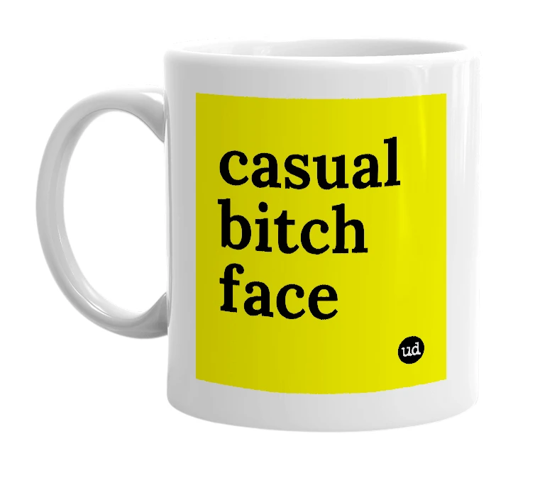 White mug with 'casual bitch face' in bold black letters