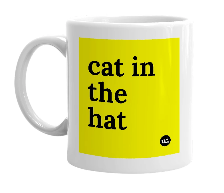 White mug with 'cat in the hat' in bold black letters