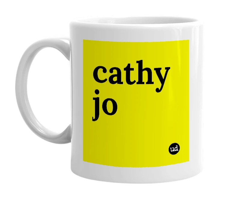 White mug with 'cathy jo' in bold black letters