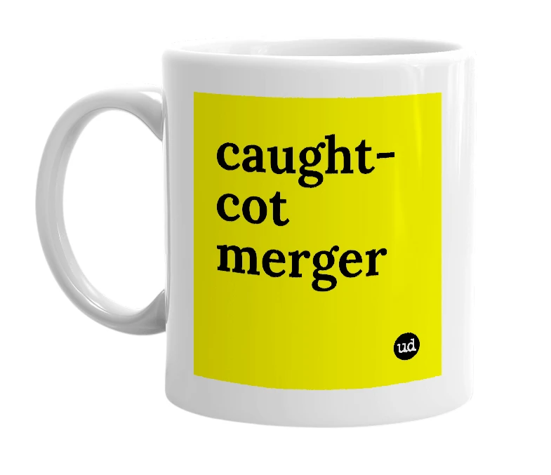 White mug with 'caught-cot merger' in bold black letters