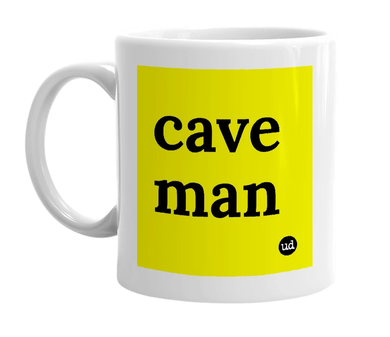 White mug with 'cave man' in bold black letters