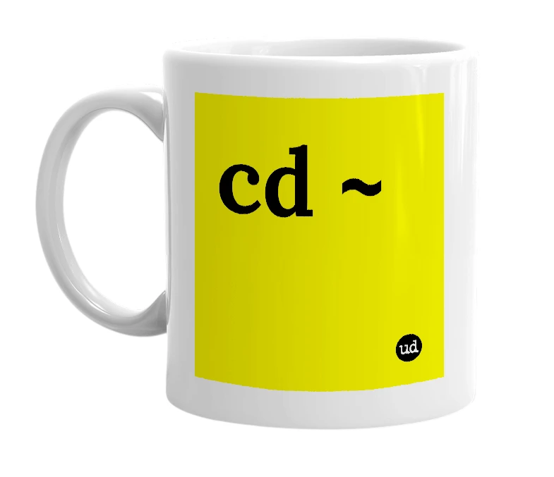 White mug with 'cd ~' in bold black letters
