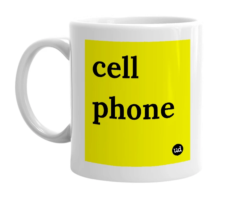 White mug with 'cell phone' in bold black letters
