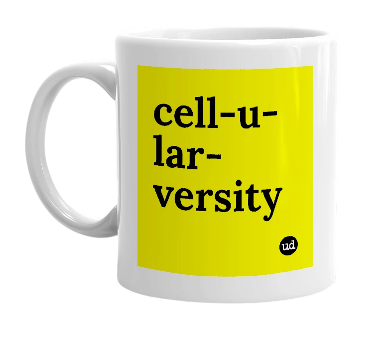 White mug with 'cell-u-lar-versity' in bold black letters