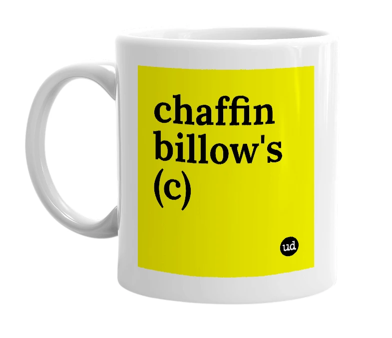 White mug with 'chaffin billow's (c)' in bold black letters