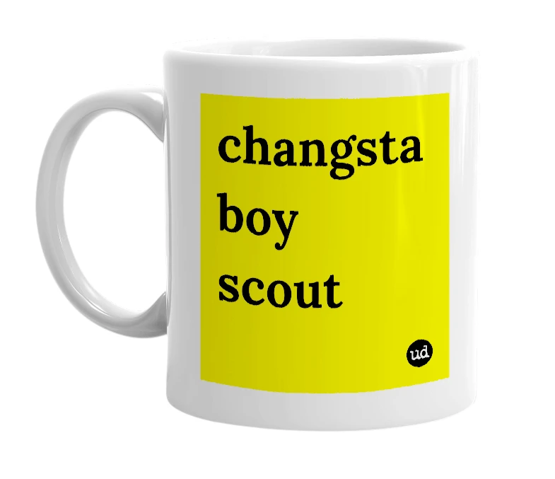 White mug with 'changsta boy scout' in bold black letters