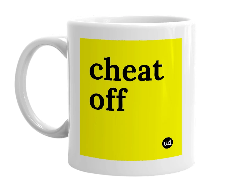 White mug with 'cheat off' in bold black letters