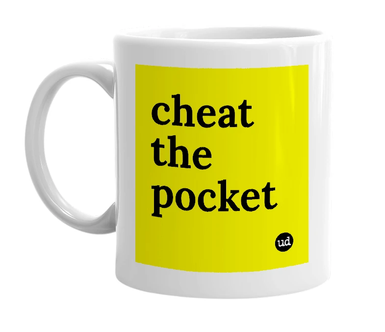 White mug with 'cheat the pocket' in bold black letters