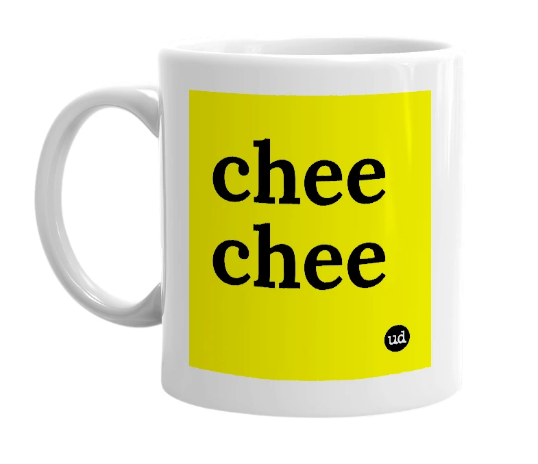 White mug with 'chee chee' in bold black letters