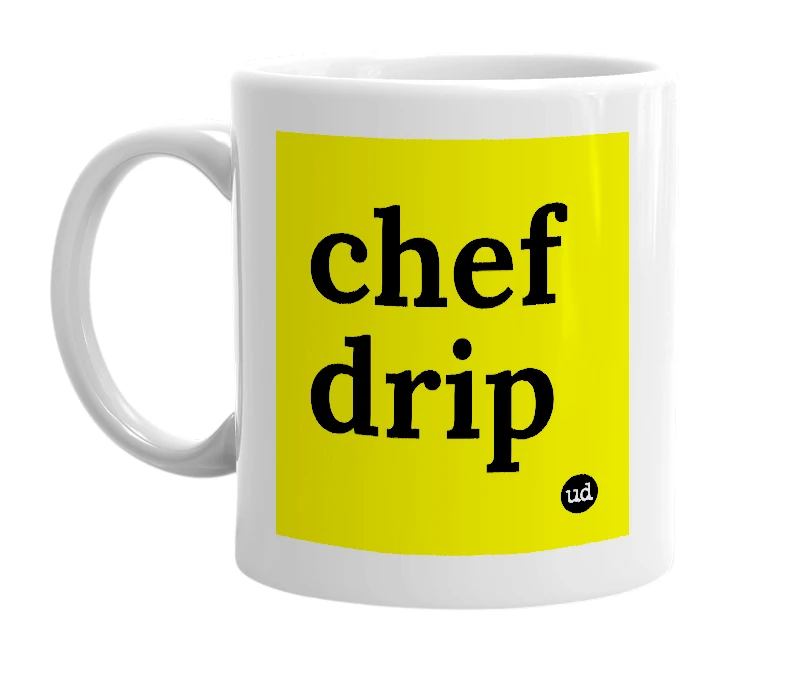 White mug with 'chef drip' in bold black letters