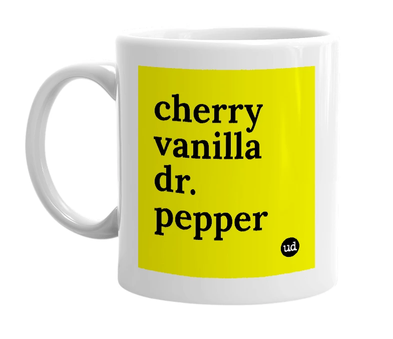 White mug with 'cherry vanilla dr. pepper' in bold black letters