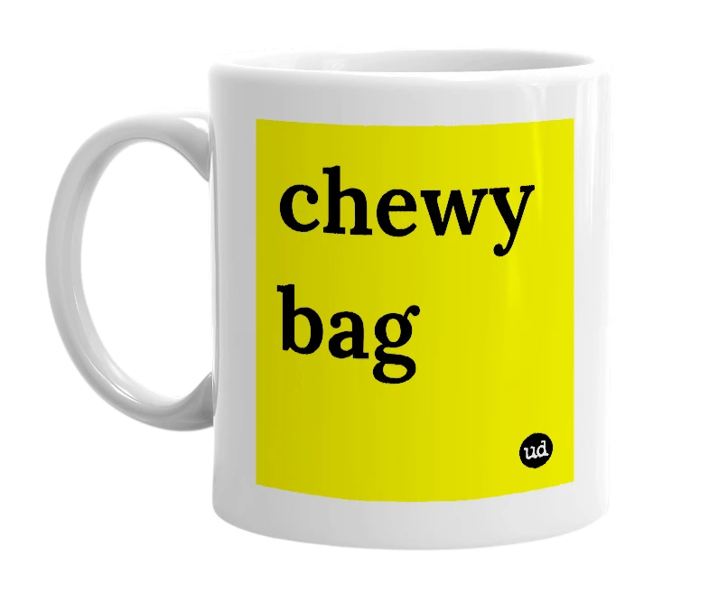 White mug with 'chewy bag' in bold black letters
