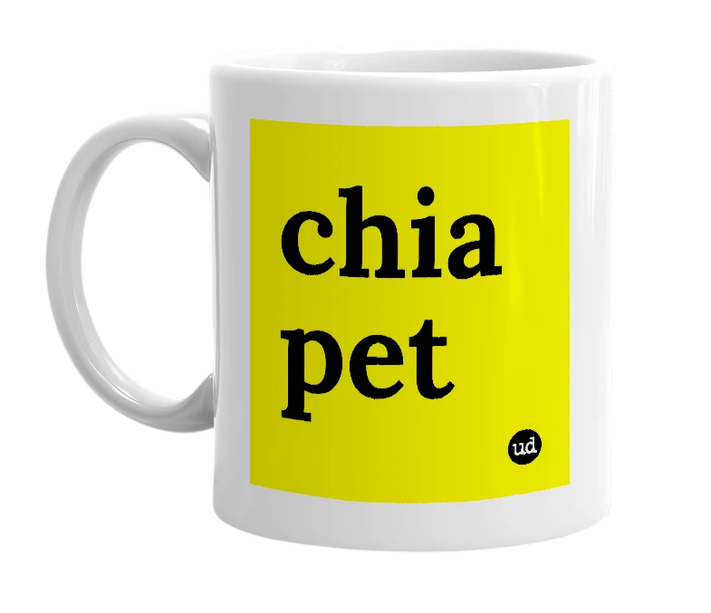 White mug with 'chia pet' in bold black letters