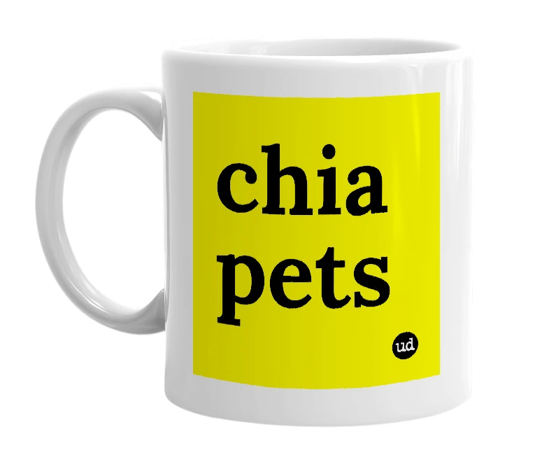 White mug with 'chia pets' in bold black letters