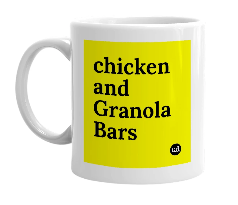 White mug with 'chicken and Granola Bars' in bold black letters
