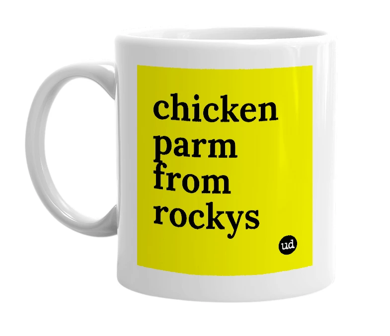 White mug with 'chicken parm from rockys' in bold black letters