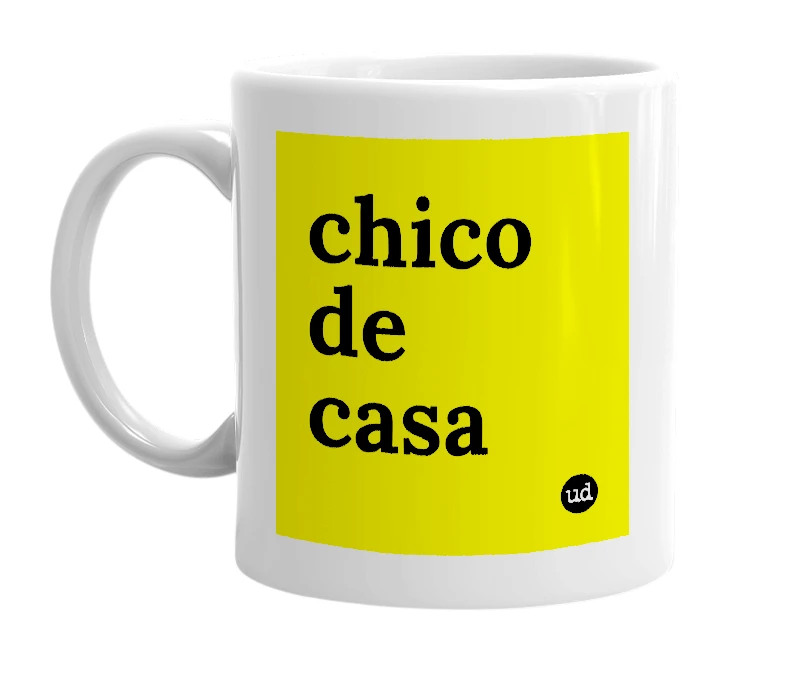 White mug with 'chico de casa' in bold black letters