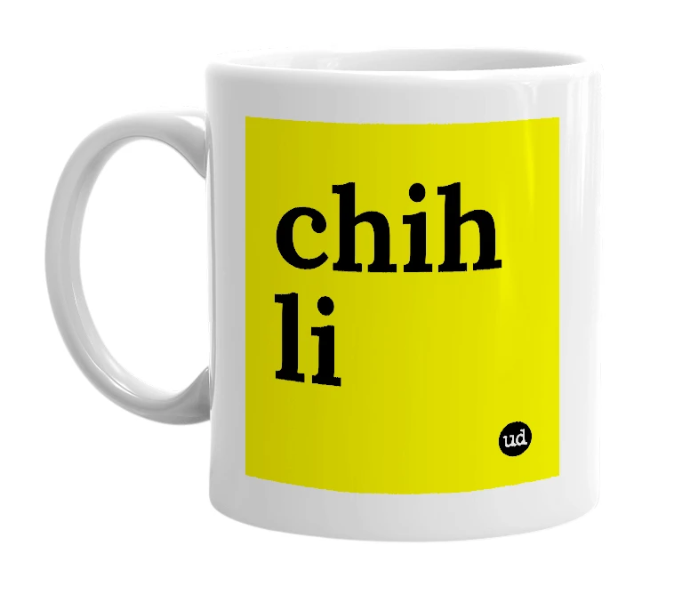 White mug with 'chih li' in bold black letters